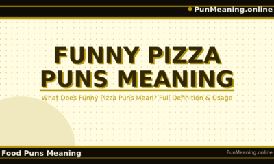 funny_pizza_puns_meaning