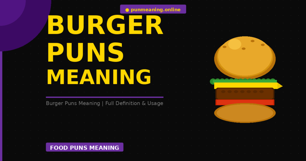 burger puns meaning