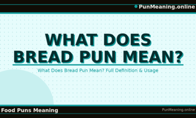 what_does_bread_pun_mean