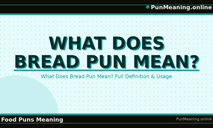what_does_bread_pun_mean