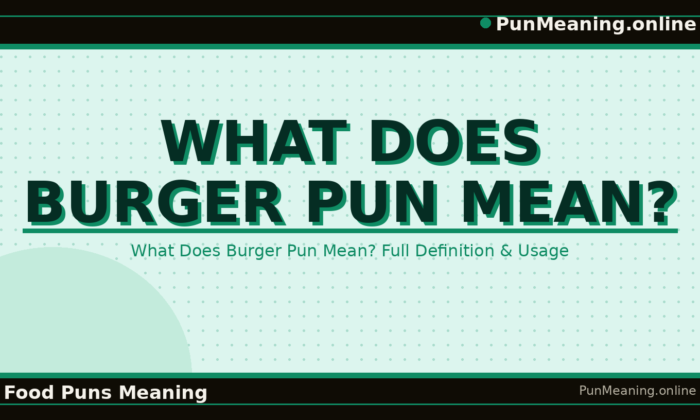 what_does_burger_pun_mean