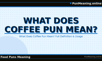 what_does_coffee_pun_mean